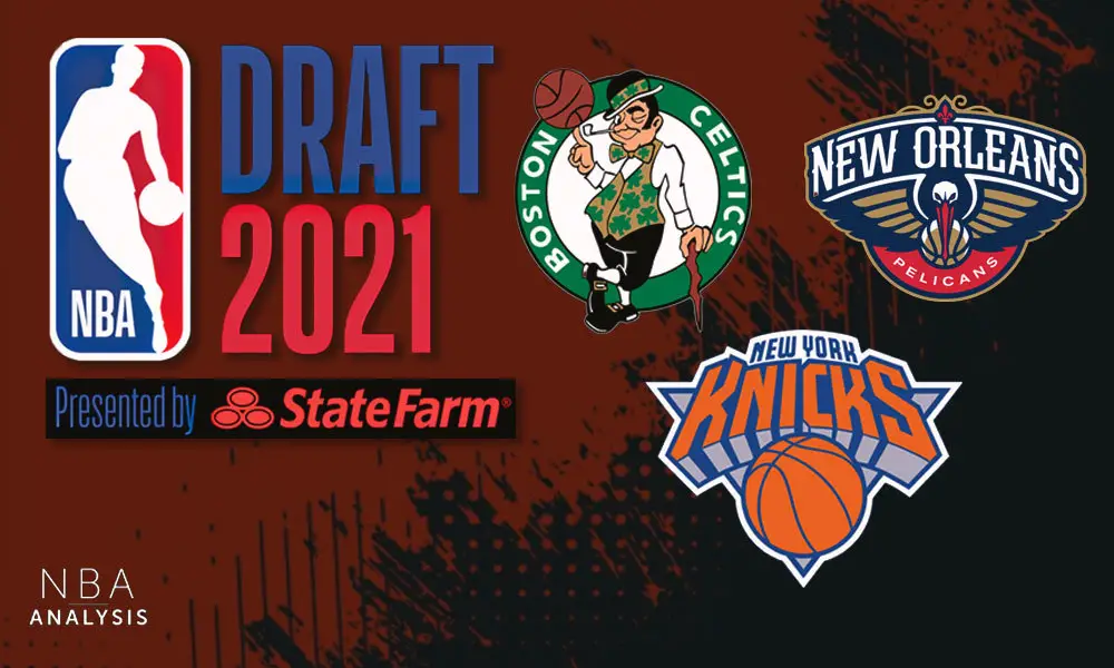 Boston Celtics, New Orleans Pelicans, New York Knicks, NBA Draft Rumors, NBA Trade Rumors
