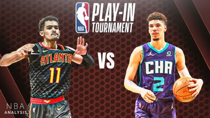 NBA Play-In Tournament, Atlanta Hawks, Charlotte Hornets