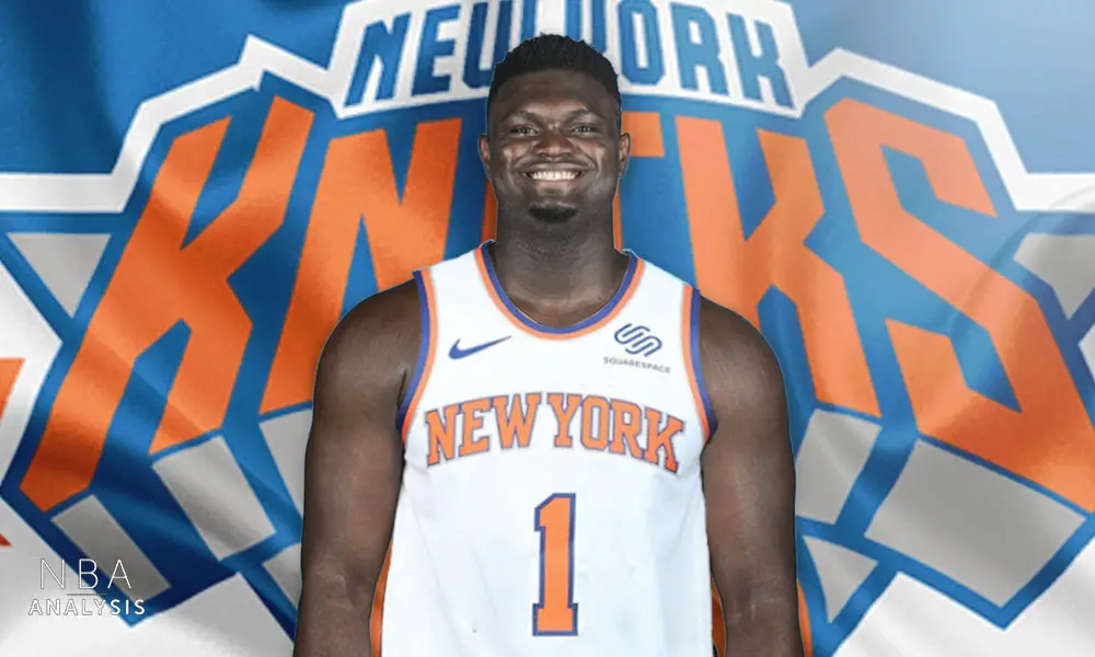 NBA Rumors: This Knicks-Pelicans Trade Lands Zion Williamson In NYC
