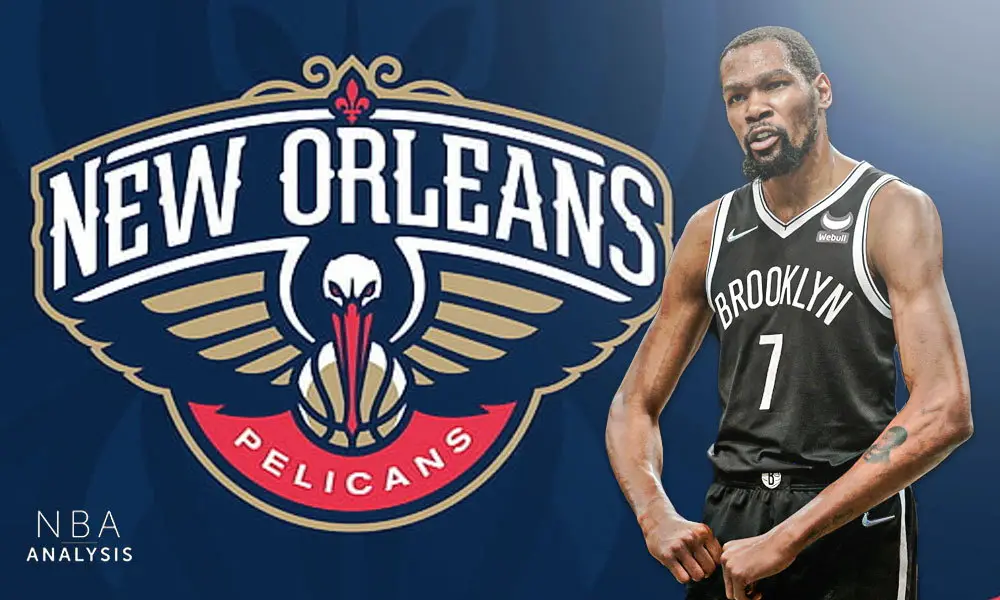 Kevin Durant, Brooklyn Nets, NBA Trade Rumors, New Orleans Pelicans