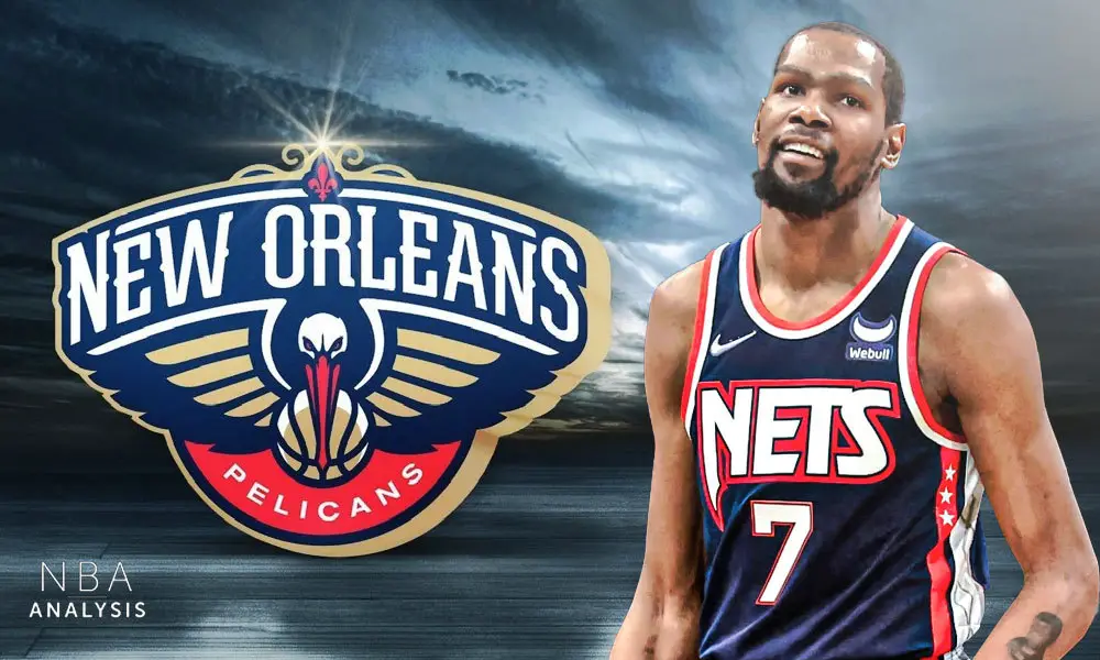 Kevin Durant, Brooklyn Nets, New Orleans Pelicans, NBA Trade Rumors