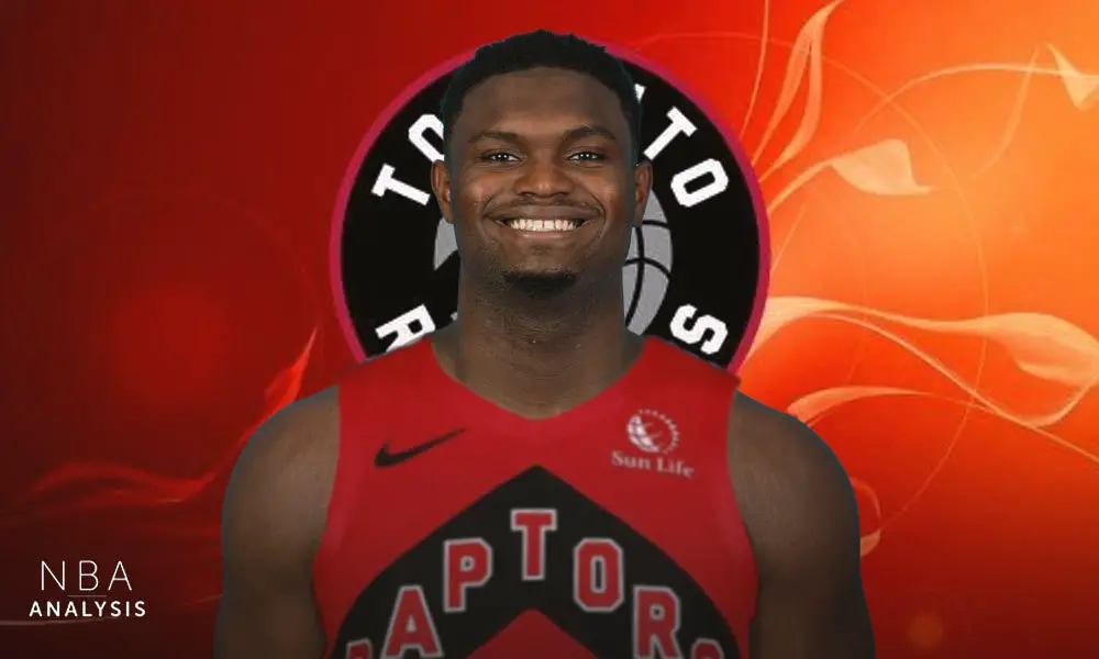 Zion Williamson, New Orleans Pelicans, Toronto Raptors, NBA Trade Rumors
