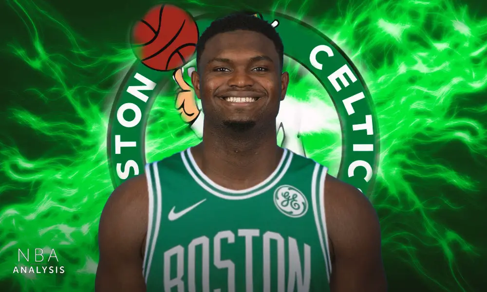Zion Williamson, Boston Celtics, New Orleans Pelicans, NBA Trade Rumors
