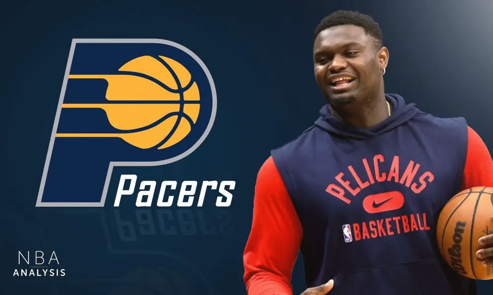 Zion Williamson, Indiana Pacers, New Orleans Pelicans, NBA Trade Rumors