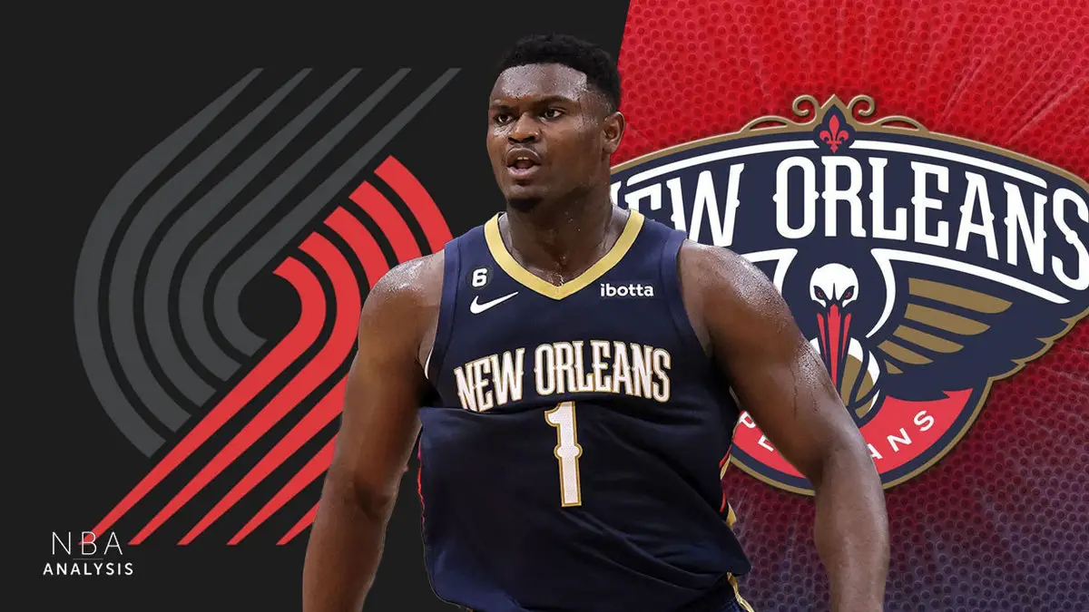 Zion Williamson, New Orleans Pelicans, Portland Trail Blazers, NBA Trade Rumors