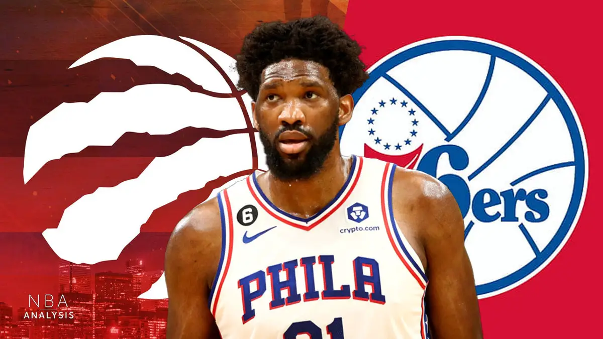 Joel Embiid, Toronto Raptors, Philadelphia 76ers, NBA Trade Rumors