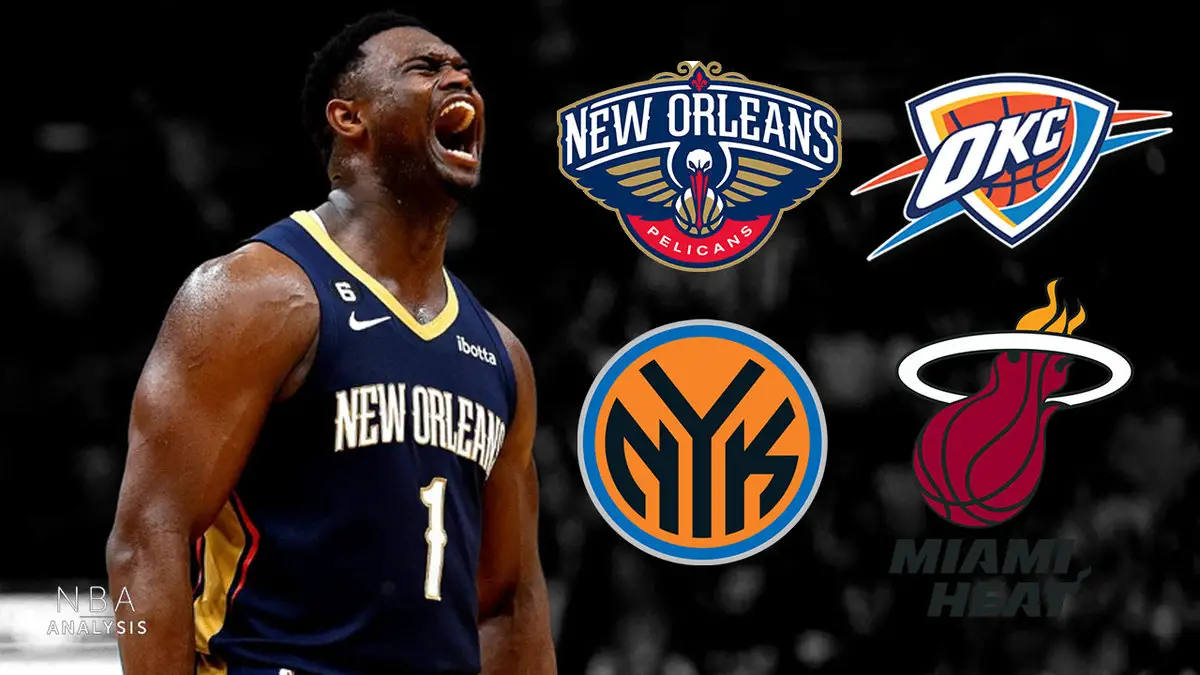 Zion Williamson, New Orleans Pelicans, New York Knicks, Oklahoma City Thunder, Miami Heat, NBA trade rumors
