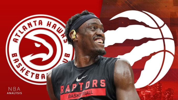 Pascal Siakam, Toronto Raptors, Atlanta Hawks, NBA trade rumors